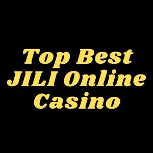 Top Best JILI Online Casino